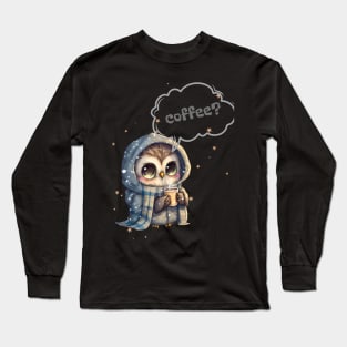 Cute Owl with Hot Coffee Long Sleeve T-Shirt